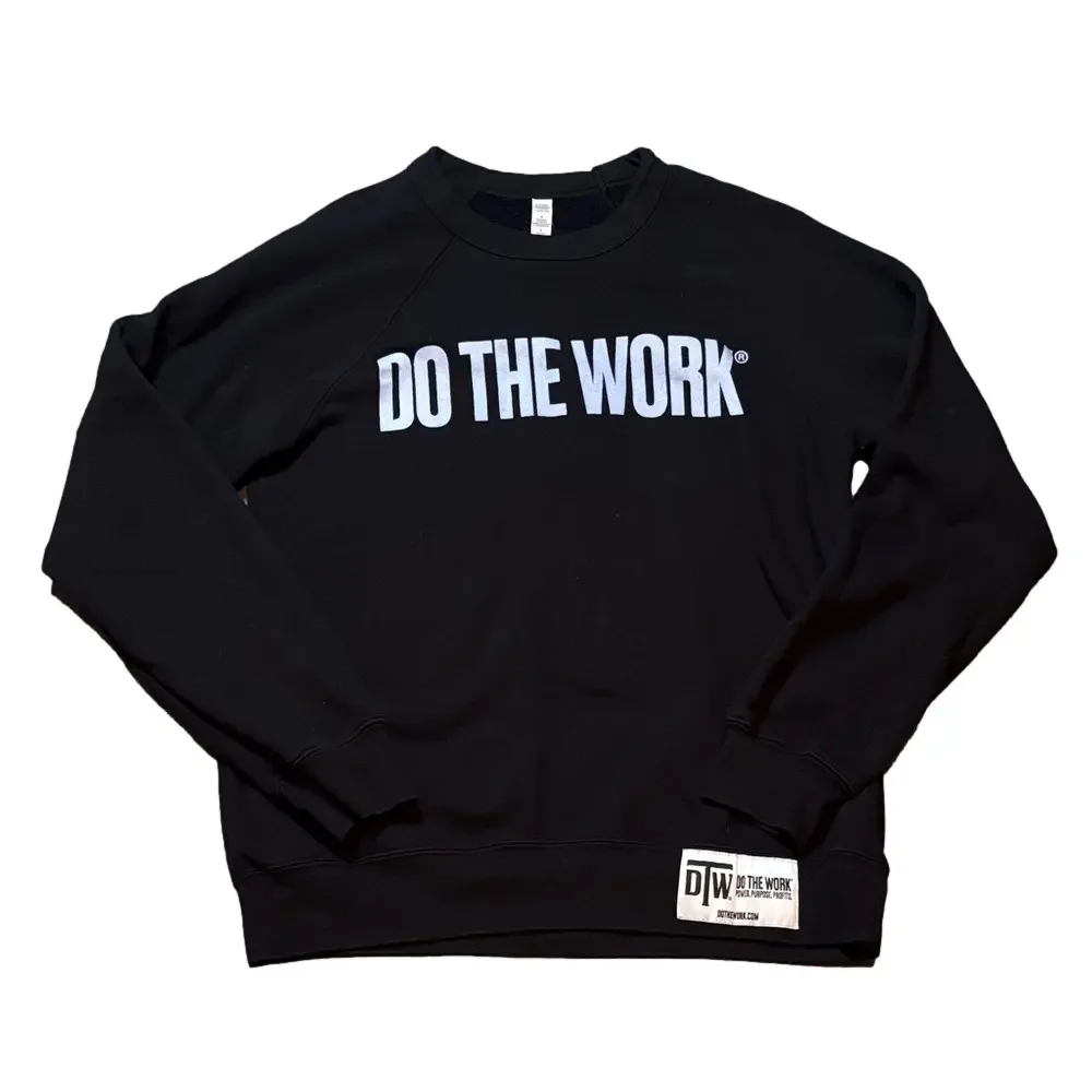 Do The Work Black Crewneck Sweatshirt Motivational Graphic Size M